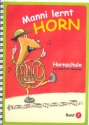 Manni lernt Horn Band 2 fr Horn in F oder B