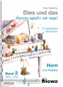 Dies und das - Komm spiel'n wir was Band 2 (Zahnspangenfassung) fr Horn und Klavier