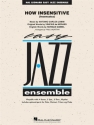How insensitive: for jazz ensemble score and parts