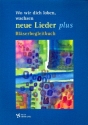 Wo wir dich loben, wachsen neue Lieder plus fr gem Chor (z.T. mit Instrumenten) Blserbegleitbuch (Partitur)