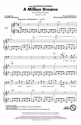 A Million Dreams for female chorus (SAM) and piano chorus score