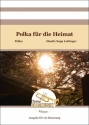 Polka fr die Heimat fr 6 Blechblser und Schlagzeug (7-er Besetzung) Partitur und Stimmen