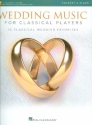 Wedding Music for classical Players (+Online Audio) for trumpet and piano
