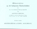 Blserstze zu 22 bekannten Kirchenliedern fr 4-10-stimmiges Blechblser-Ensemble Stimmen komplett