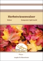 Herbstwiesenwalzer fr Blasorchester Partitur und Stimmen