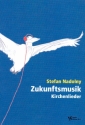 Zukunftsmusik Liederbuch Melodie/Texte/Akkorde