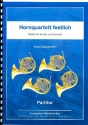Hornquartett festlich fr 4 Hrner und Orgel Partitur und Stimmen