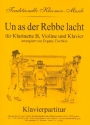 Un as der Rebbe lacht fr Klarinette, Violine und Klavier Stimmen