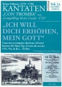 Ich will dich erhhen mein Gott fr Bass, Trompete (Corno da caccia), 2 Violinen, Viola und Bc Klavierauszug mit Sologesang und Solotrompete