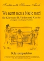 Wu nemt men a bisele mazl f�r Klarinette, Violine und Klavier Stimmen
