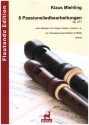 8 Passionsliedbearbeitungen op.227 fr 4 Renaissanceblockflten (ATBGb) Partitur und Stimmen
