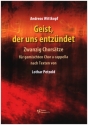 Geist, der uns entzndet - 20 Chorstze fr gem Chor a cappella Chorpartitur