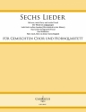 6 Lieder fr gem Chor und 4 Hrner Partitur und Stimmen