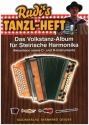 Rudis Tanzl-Heft - Das Volkstanz-Album fr Steirische Harmonika in Griffschrift (Akkordeon/C- und B-Instrumente) (mit Texten und Akkorden)