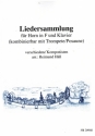 Liedersammlung f�r Horn in F und Klavier (kombinierbar mit Trompete/Posaune) Partitur und Stimmen