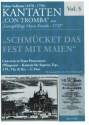 Schmcket das Fest mit Maien fr Sopran, Trompete, 2 Violinen, Viola und Bc Partitur und Stimmen (Soli-1-1-1-1-Bc) (Bc ausgesetzt)