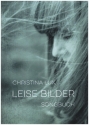 Leise Bilder Songbuch Klavier/Gesag/Gitarre