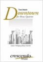 Downtown fr Brass Quartet Partitur und Stimmen