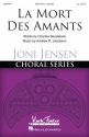 Andrew Jacobsen, La Mort Des Amants for mixed chorus a cappella vocal score