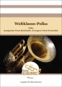 Weltklasse-Polka fr Blasorchester Direktion und Stimmen