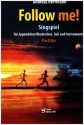 Follow me! fr Jugendchor/Kinderchor, Soli und Instrumente Partitur