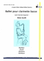 Ballet pour clarinette basse fr 4 Klarinetten und Bassklarinette Partitur und Stimmen