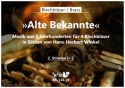 Alte Bekannte - Musik aus 5 Jahrhunderten fr 4 Blechblser 2. Stimme in C