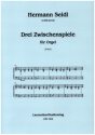 3 Zwischenspiele fr Orgel