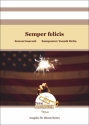 Semper felicis fr Blasorchester Partitur und Stimmen