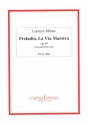 Preludio, La Via Maestra op.40 per pianoforte solo