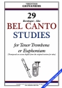 29 Bel Canto Studies for tenor trombone or euphonium