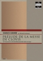 Prlude de la messe de Clovis fr 4 Trompeten, 4 Posaunen, Tuba ad lib., Pauke ad lib., Orgel Partitur und Stimmen