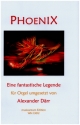 Phoenix - Eine fantastische Legende fr Orgel