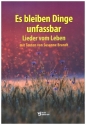 Es bleiben Dinge unfassbar  Liederheft