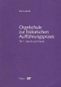 Orgelschule zur historischen Auffhrungspraxis Teil 1  Textband