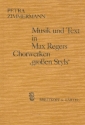 Musik und Text in Max Regers Chorwerken 'groen Styls'