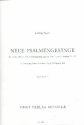 Neue Psalmengesnge fr Vorsnger, Gemeinde, gem Chor und Instrumente Partitur