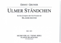 Ulmer Stndchen fr Blasorchester mit Trompeten (Posaunen)-Solo Direktion und Stimmen