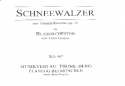 Schneewalzer op.71 fr Blasorchester Direktion und Stimmen