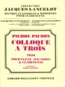 Colloque  trois pour flte, hautbois et clarinette partition de poche