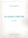Ex Maria virgine pour orgue