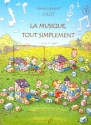 La musique tout simplement livre pour professeur 1 premier cycle premire anne