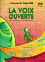La voix ouverte (+CD) pour voix