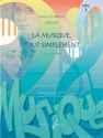LA MUSIQUE TOUT SIMPLEMENT VOLUME 6 ELEVE Cours complets