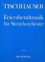 Feierabendmusik fr Streichorchester