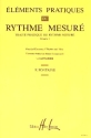 lments pratiques du rhythme mesur