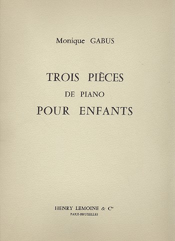 3 Pices pour enfants  pour piano