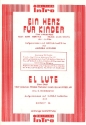El Lute - Ein Herz fr Kinder: fr Salonorchester Direktion und Stimmen
