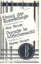 Einzug der Rosenknigin   und Parade im Mrchenwald: fr Salonorchester