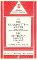 Der Klarinetten-Muckl   und Der Hofbru-Muckl: fr Salonorchester